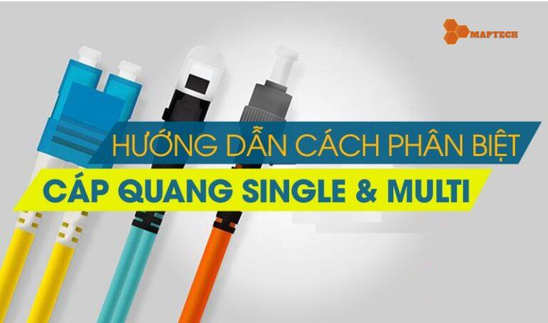 So sánh dây quang Multimode vs Single Mode